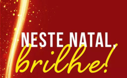 Neste Natal Brilhe!